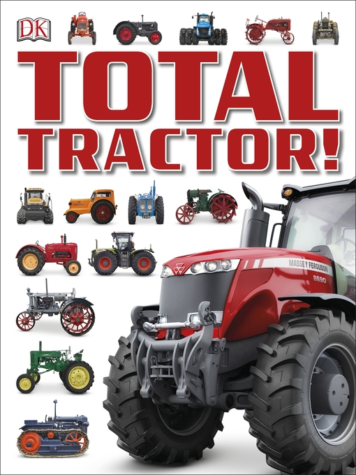 Title details for Total Tractor! by DK - Available